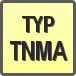 Piktogram - Typ: TNMA